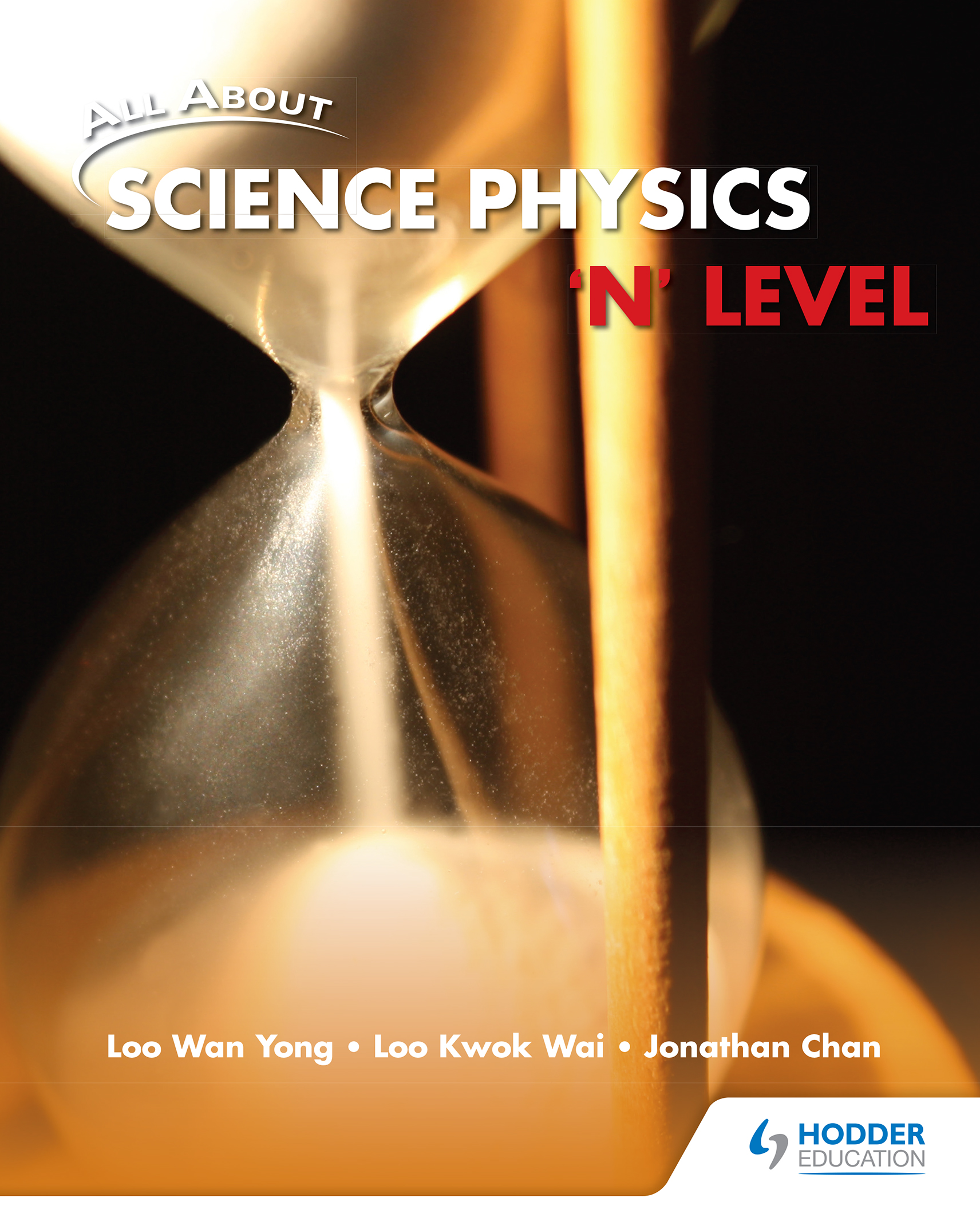 Book cover All About Science Physics: 'N' Level