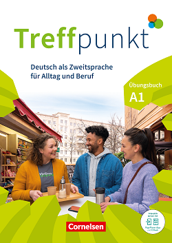 Treffpunkt - Deutsch als Zweitsprache für Alltag und Beruf - Übungsbuch A1