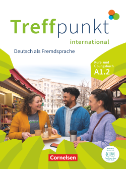 Treffpunkt international – Kurs- und Übungsbuch A1.2