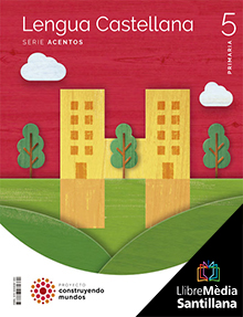 Book cover LM PLAT Alumno Lengua Castellana Acentos 5 Primaria Construyendo Mundos Grup