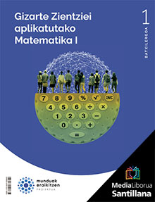 Book cover LDB PLAT Ikaslea Gizarte Zientziei aplikatutako Matematika 1 BTO Munduak eraikitzen Zubia