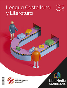 Book cover LM PLAT Alumno Lengua Castellana y Literatura 3 ESO Construyendo mundos