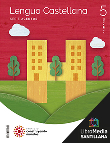 Book cover LM PLAT Alumno Lengua Castellana Acentos 5 Primaria Construyendo mundos