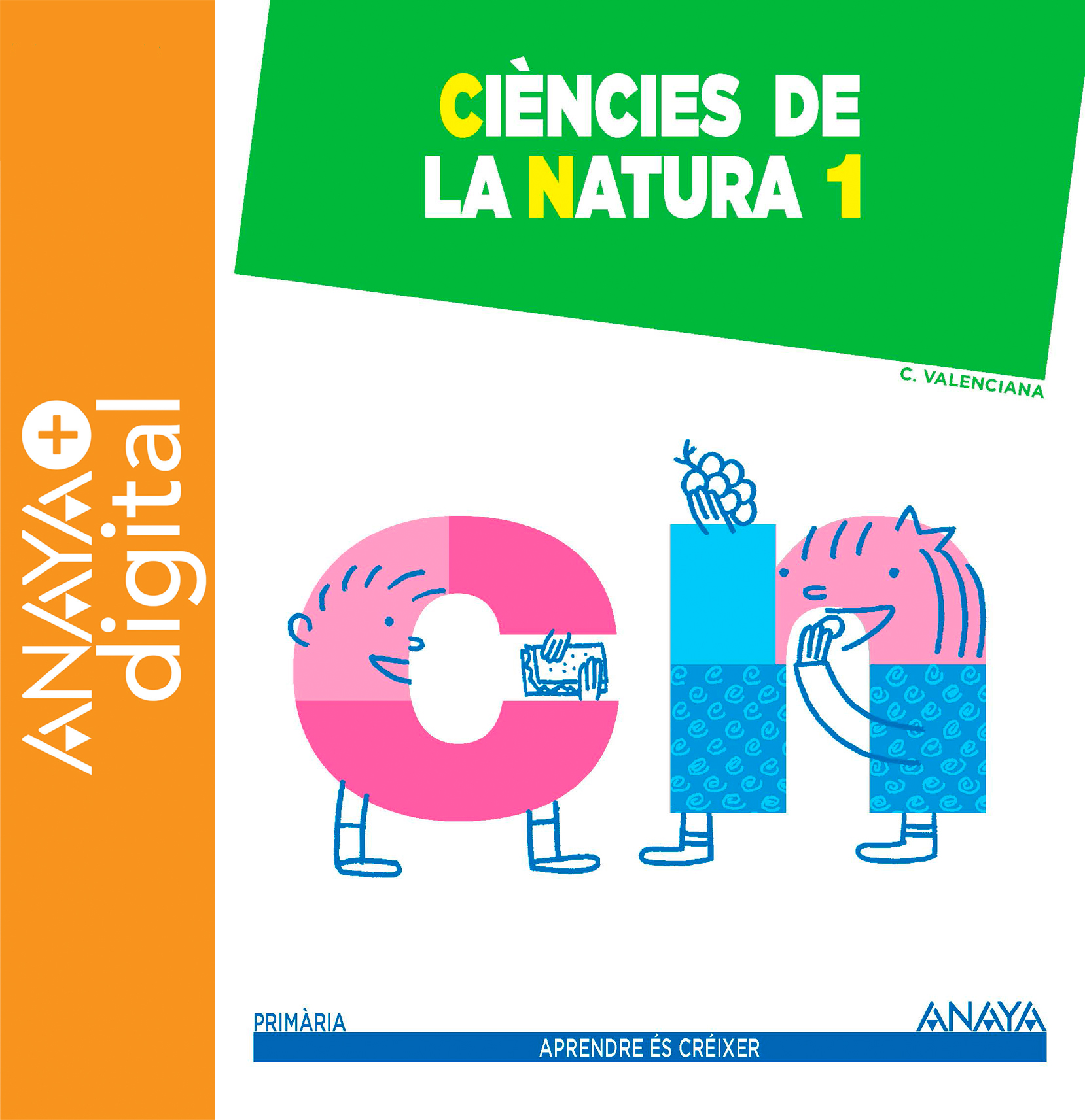 Book cover Ciències de la Natura 1º ANAYA + Digital