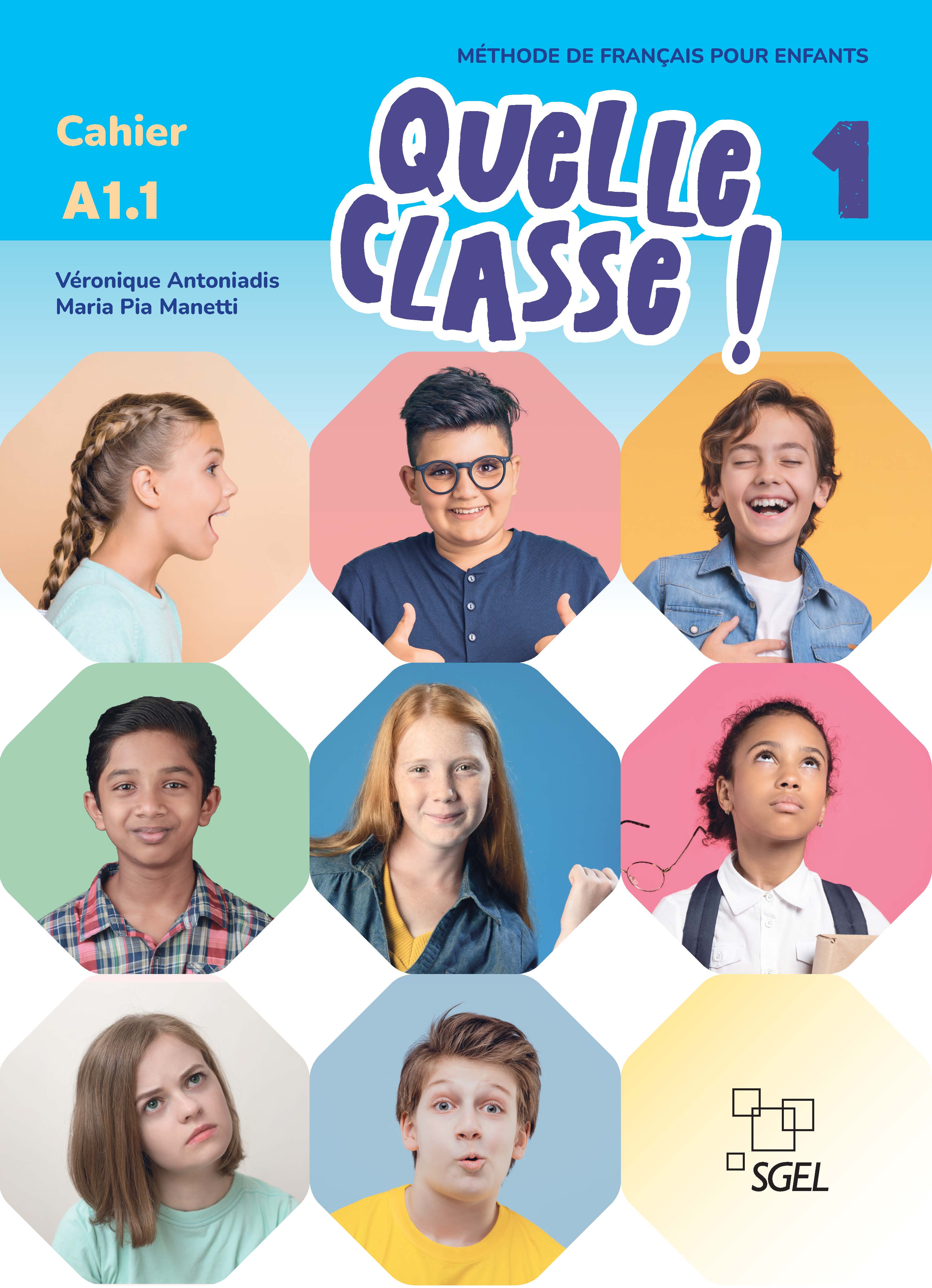 Book cover Quelle classe ! 1 Cahier d'exercices
