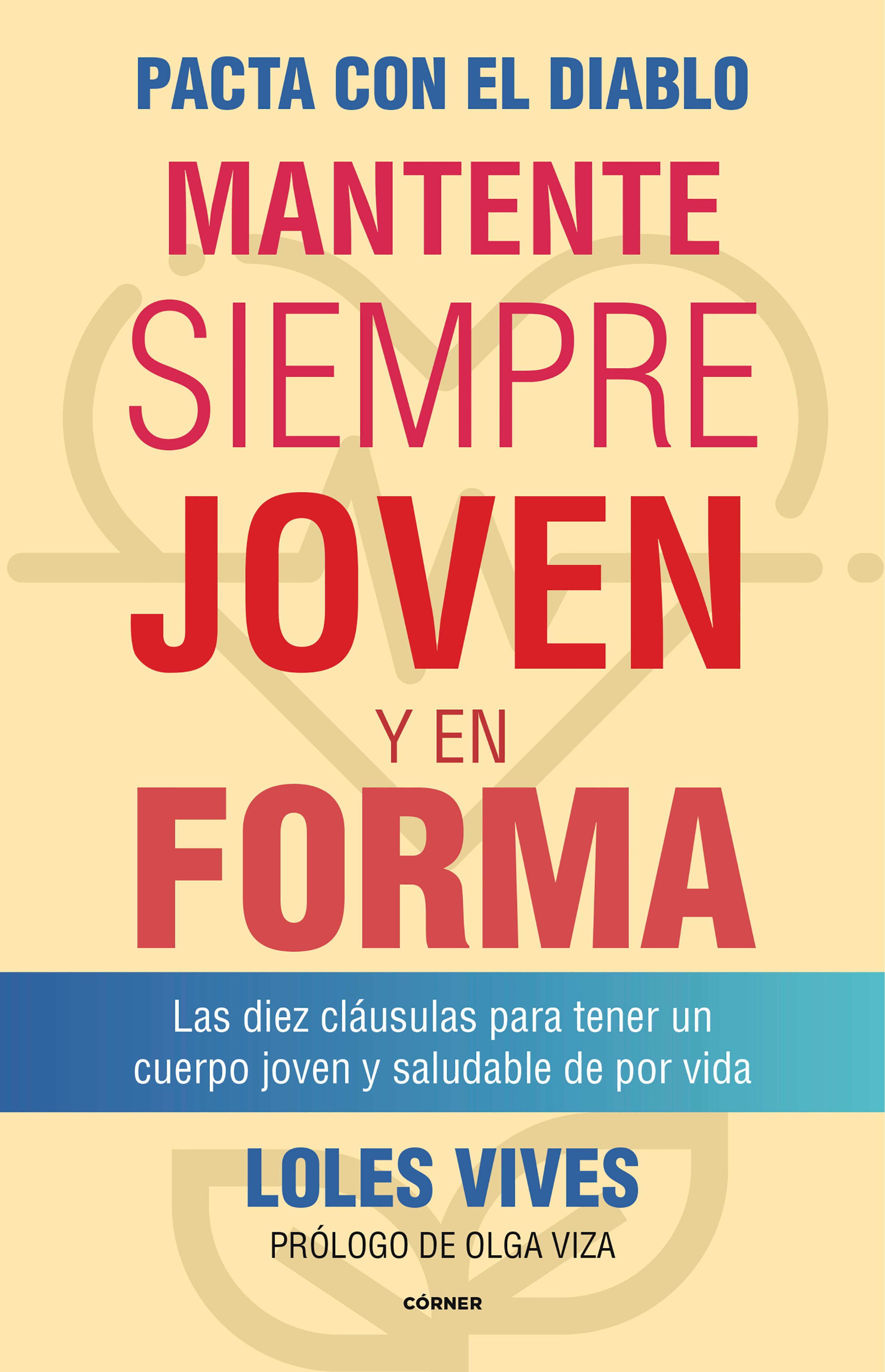 Book cover Pacta con el diablo. Mantente siempre joven y en forma