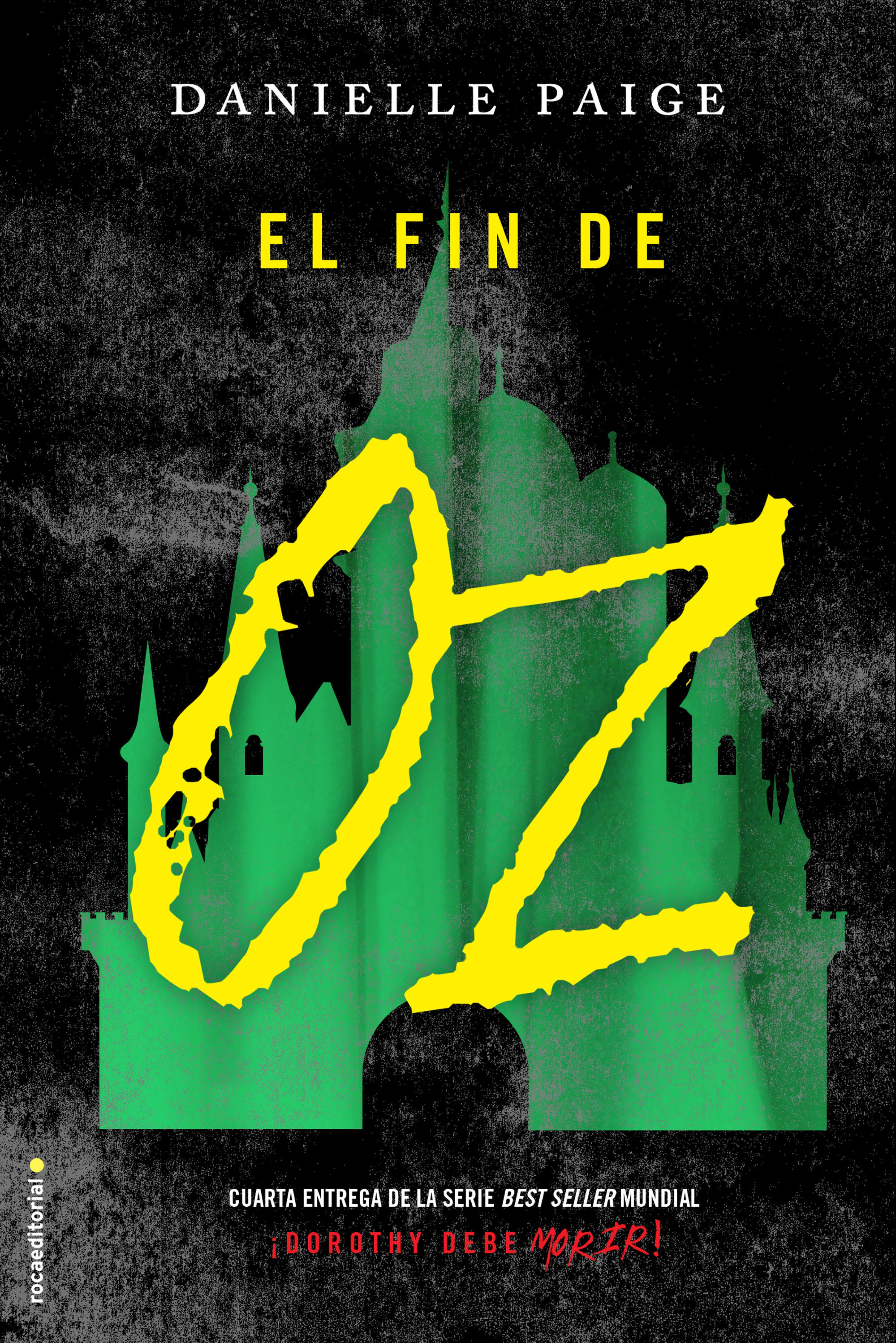 Book cover El fin de Oz (Dorothy debe morir 4)