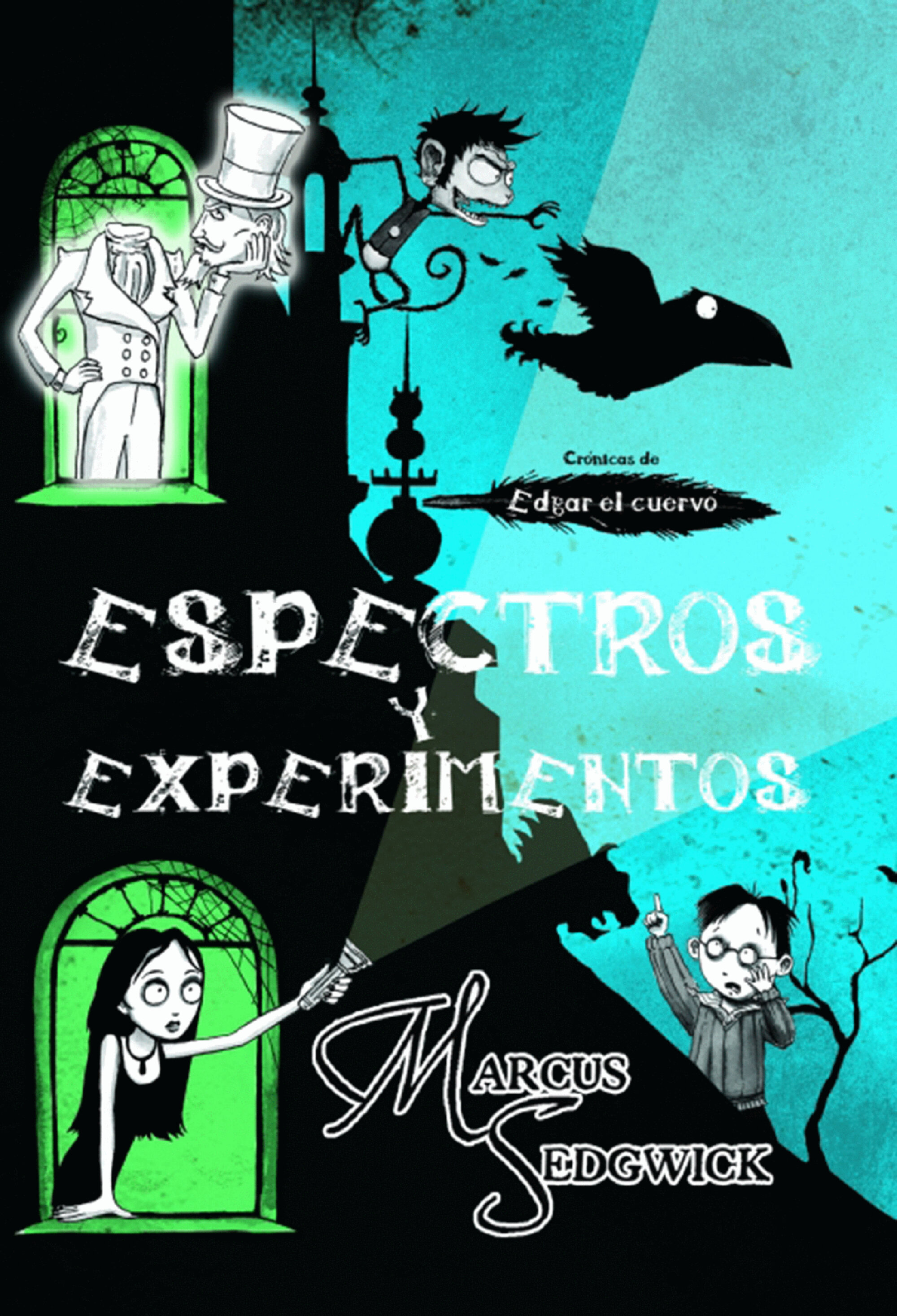 Espectros y experimentos (Crónicas de Edgar, el cuervo 2)
