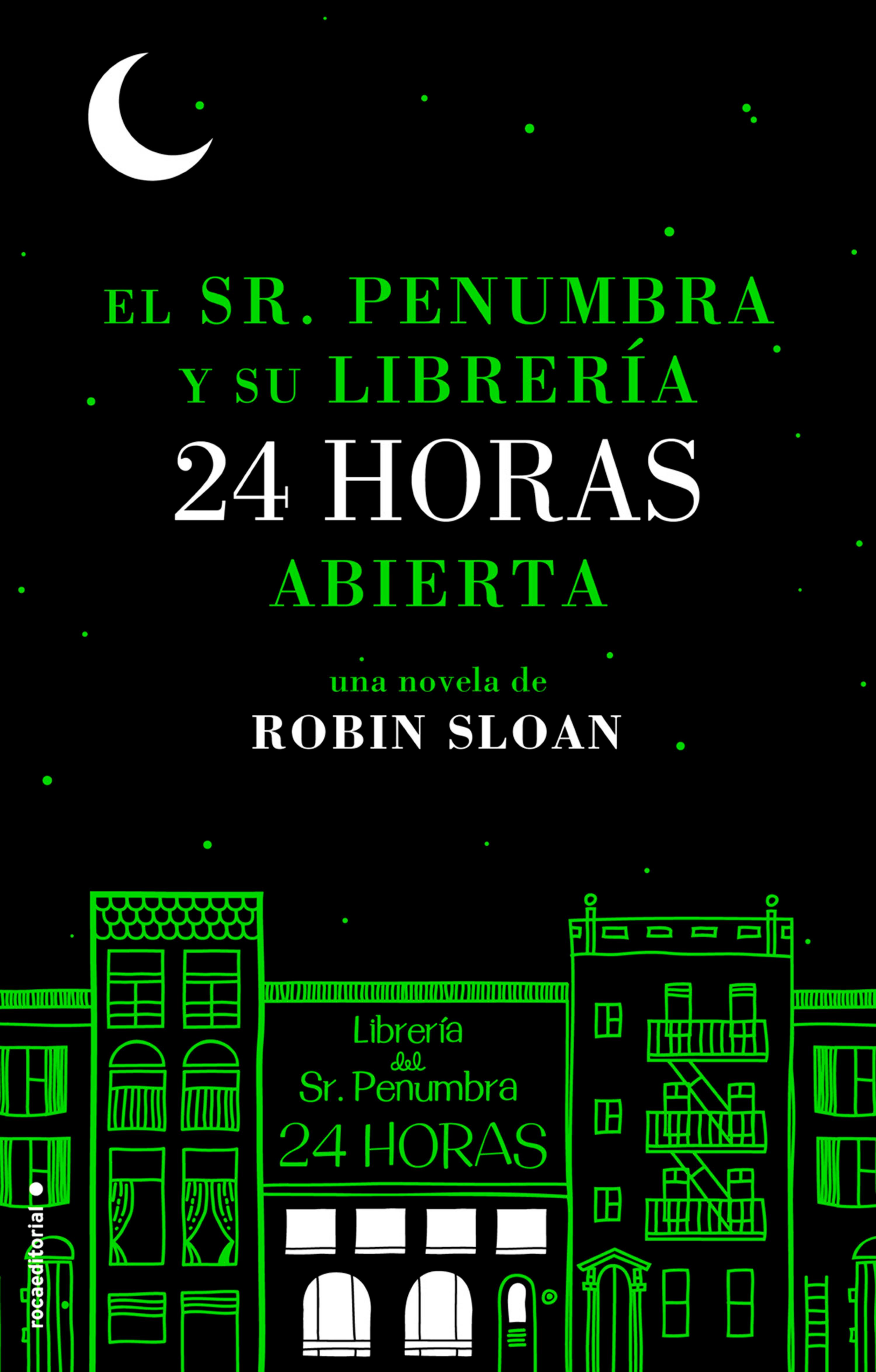 Book cover El Sr. Penumbra y su librería 24 horas abierta