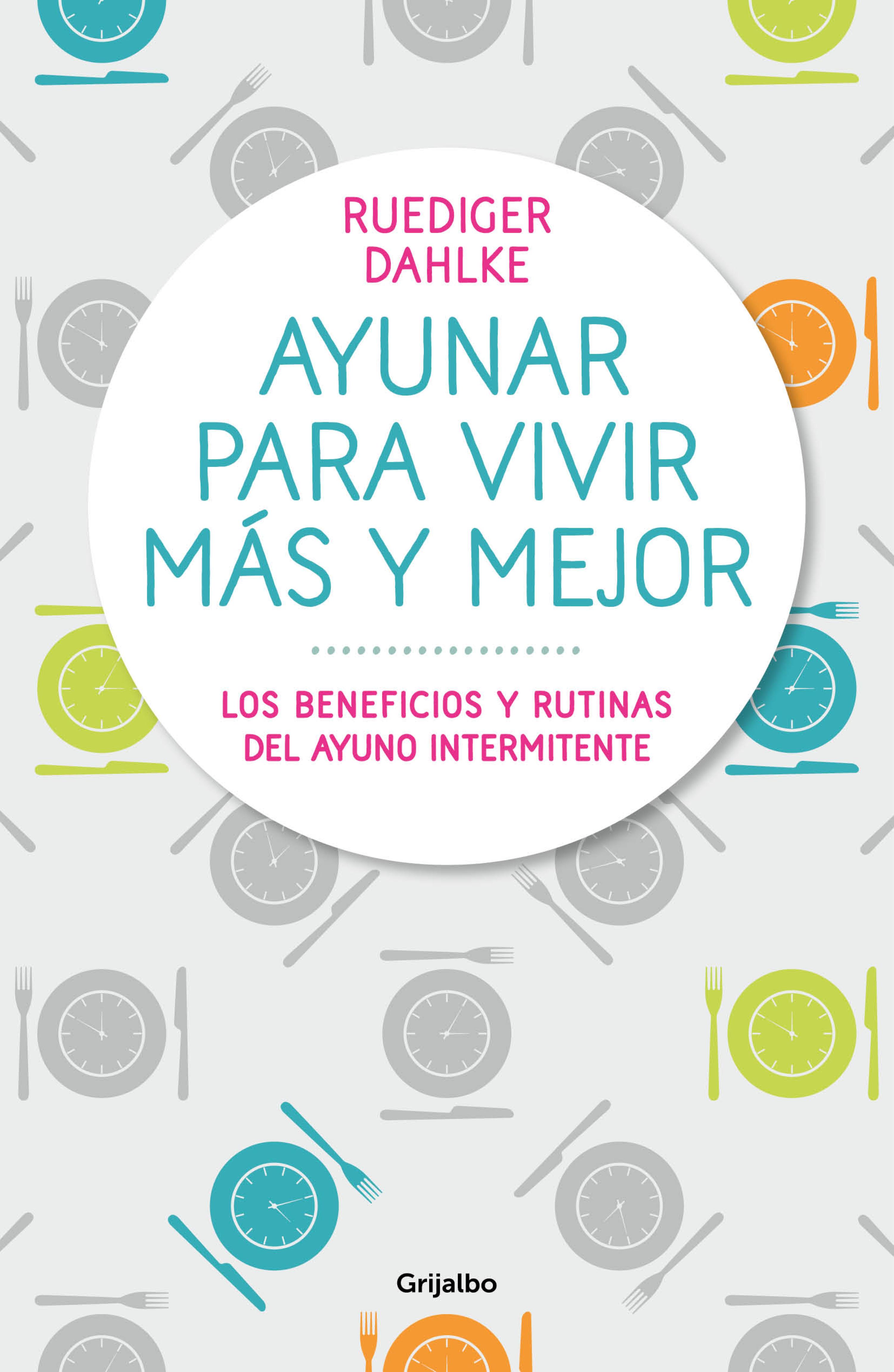 Book cover Ayunar para vivir más y mejor