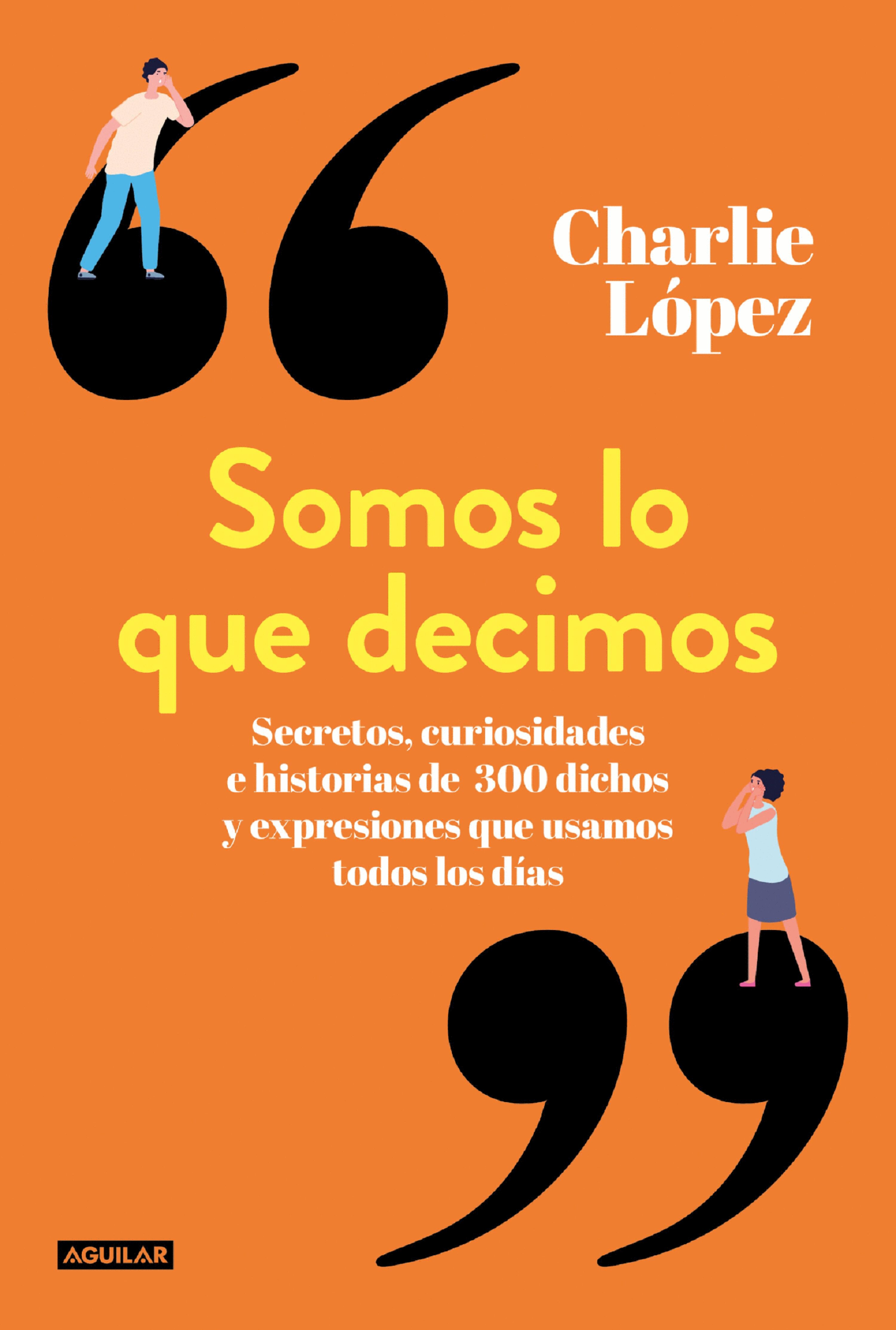 Book cover Somos lo que decimos