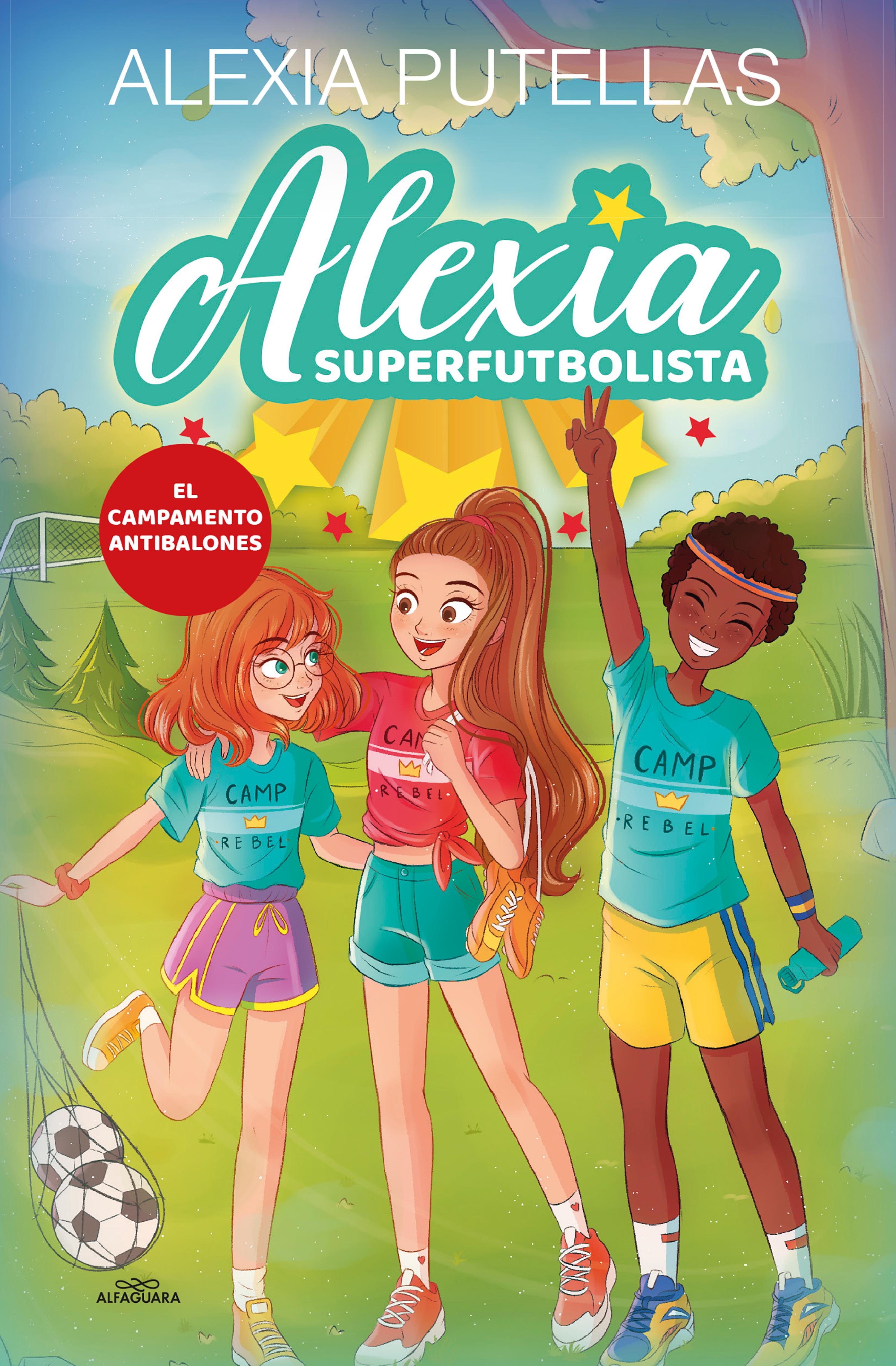 Book cover Alexia Superfutbolista 2 - Campamento Antibalones