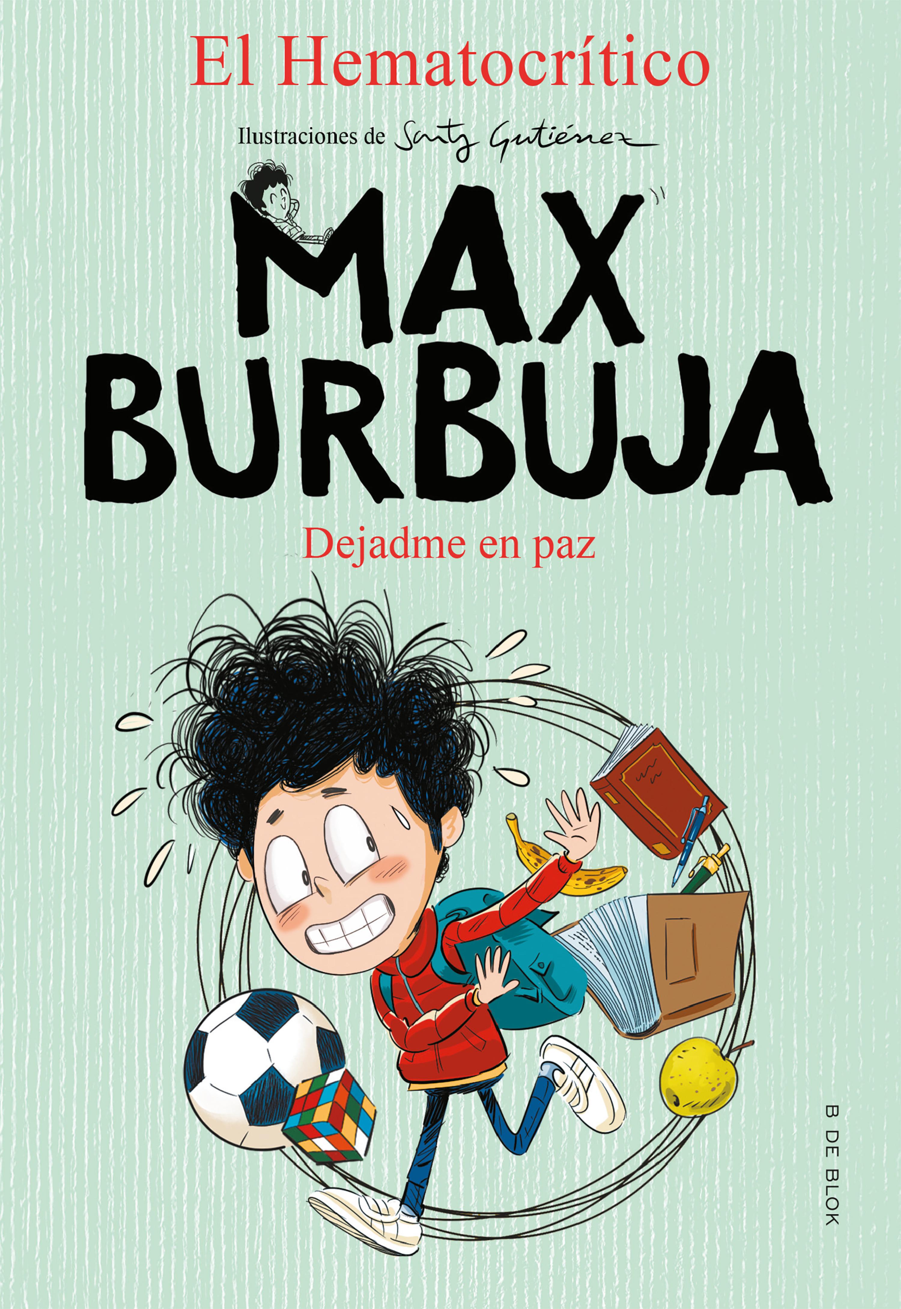 Book cover Max Burbuja 1 - Dejadme en paz