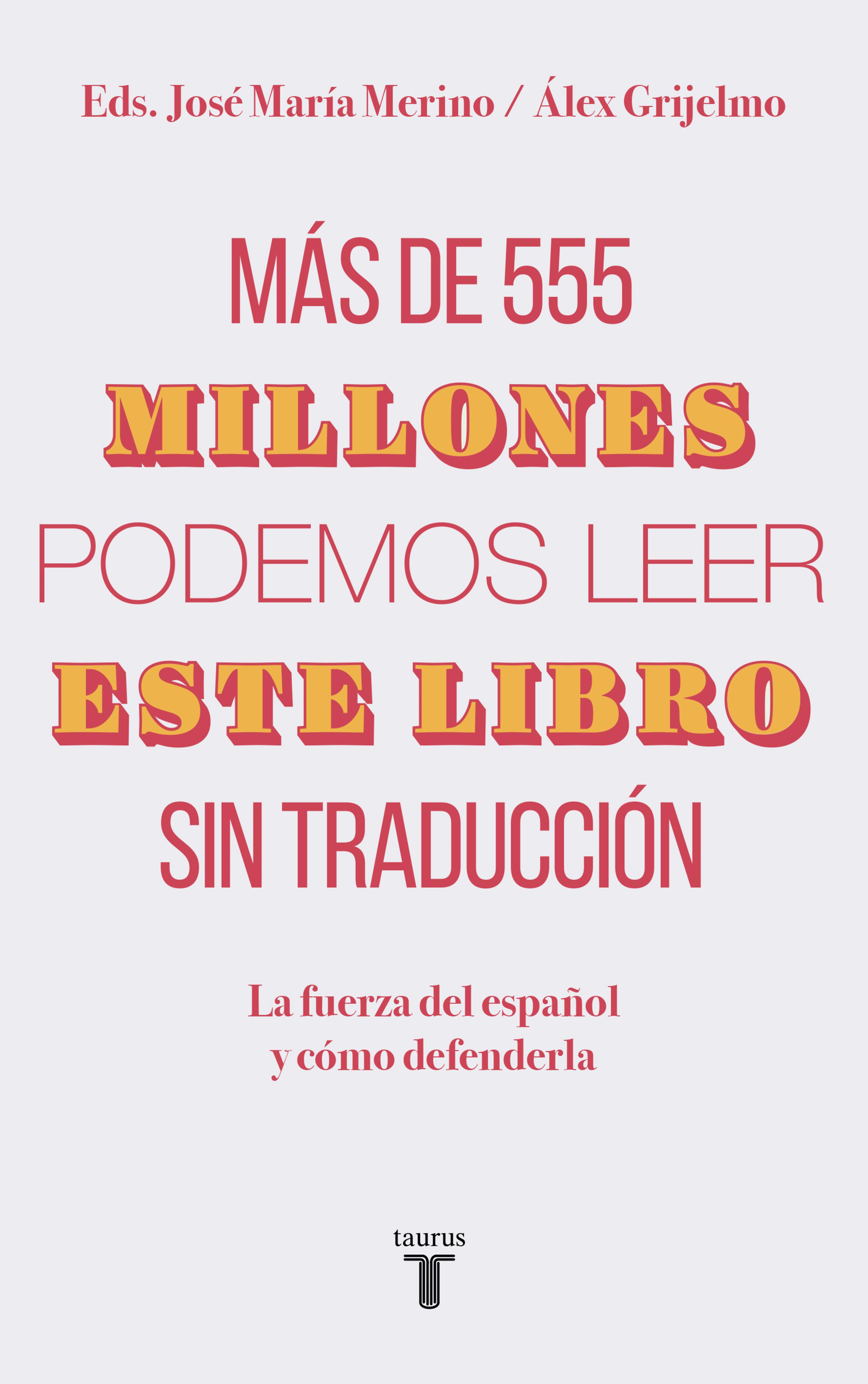 Book cover Más de 555 millones podemos leer este libro sin traducción