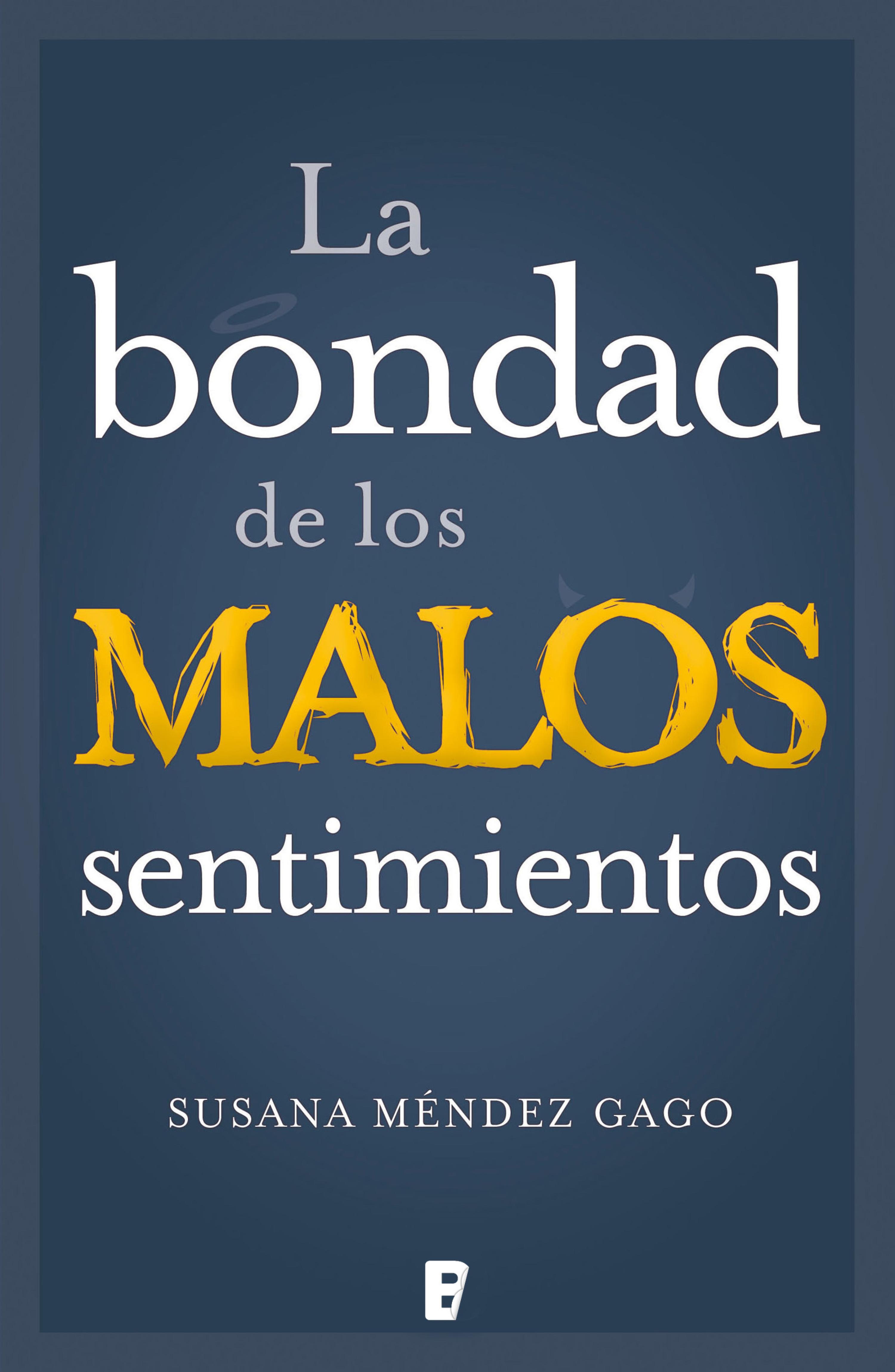 Book cover La bondad de los malos sentimientos