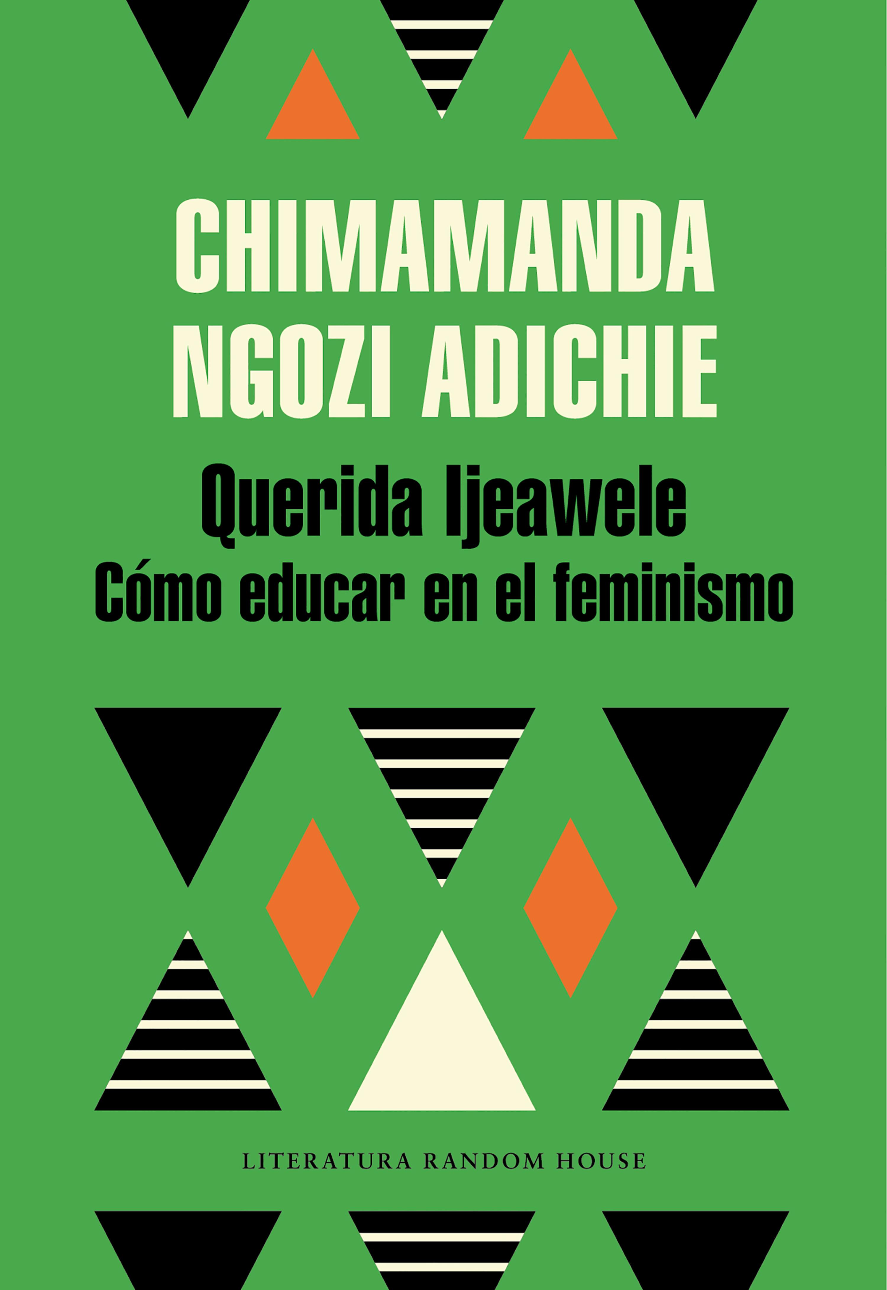 Book cover Querida Ijeawele. Cómo educar en el feminismo