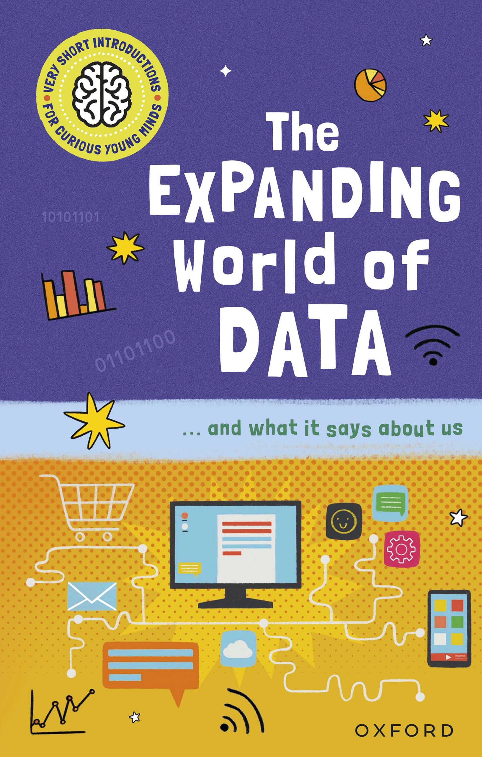 Book cover Very Short Introductions for Curious Young Minds: The Expanding World of Data