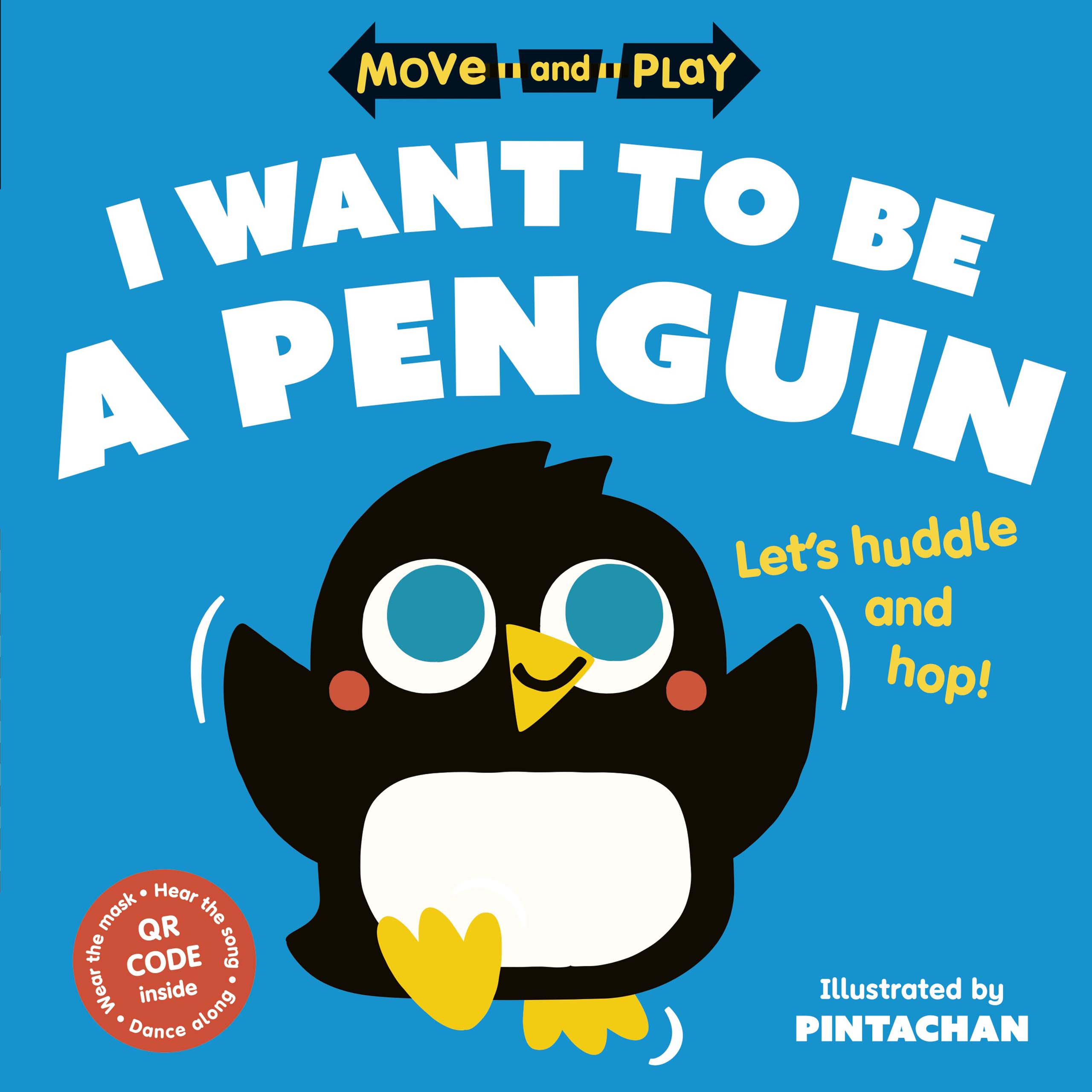 Book cover Move and Play: I Want to Be a Penguin