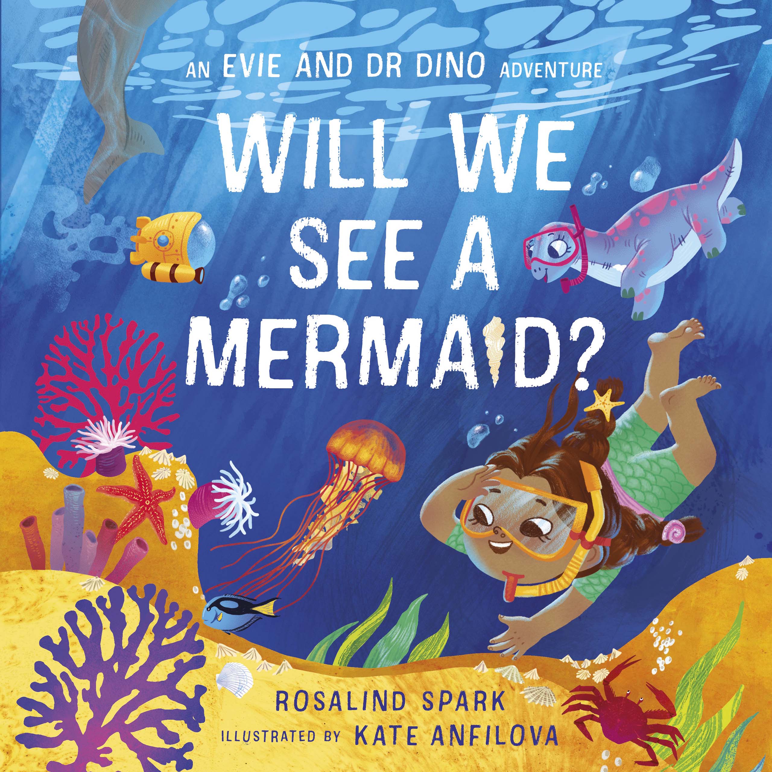 Book cover Evie and Dr Dino: Will We See a Mermaid?
