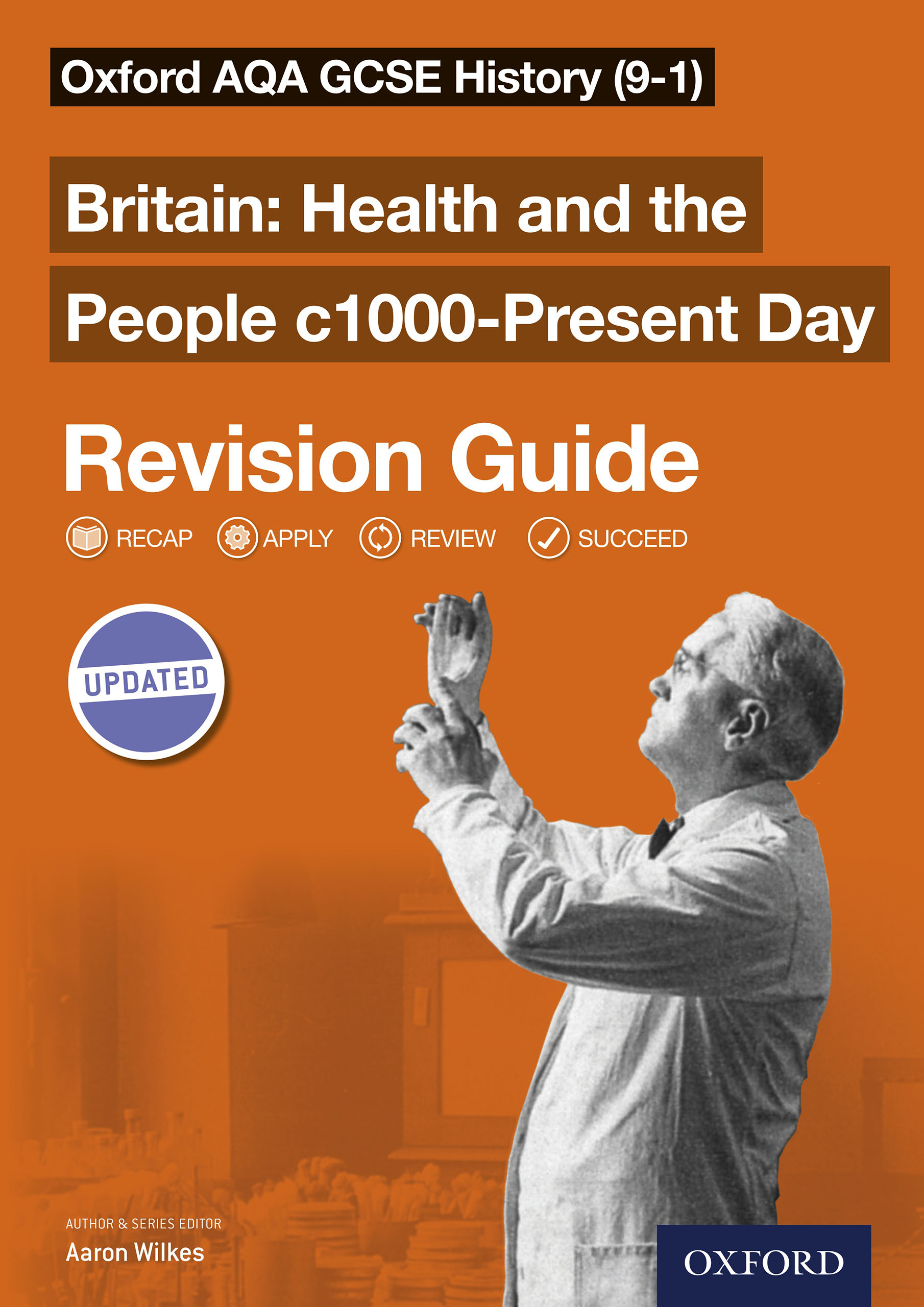 Book cover Oxford AQA GCSE History (9-1): Britain: Health and the People c1000-Present Day Revision Guide