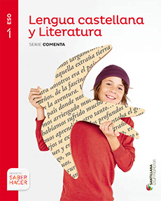 Book cover LM PLAT Alumno Lengua castellana y Literatura Comenta 1 ESO Saber Hacer Grup Promotor