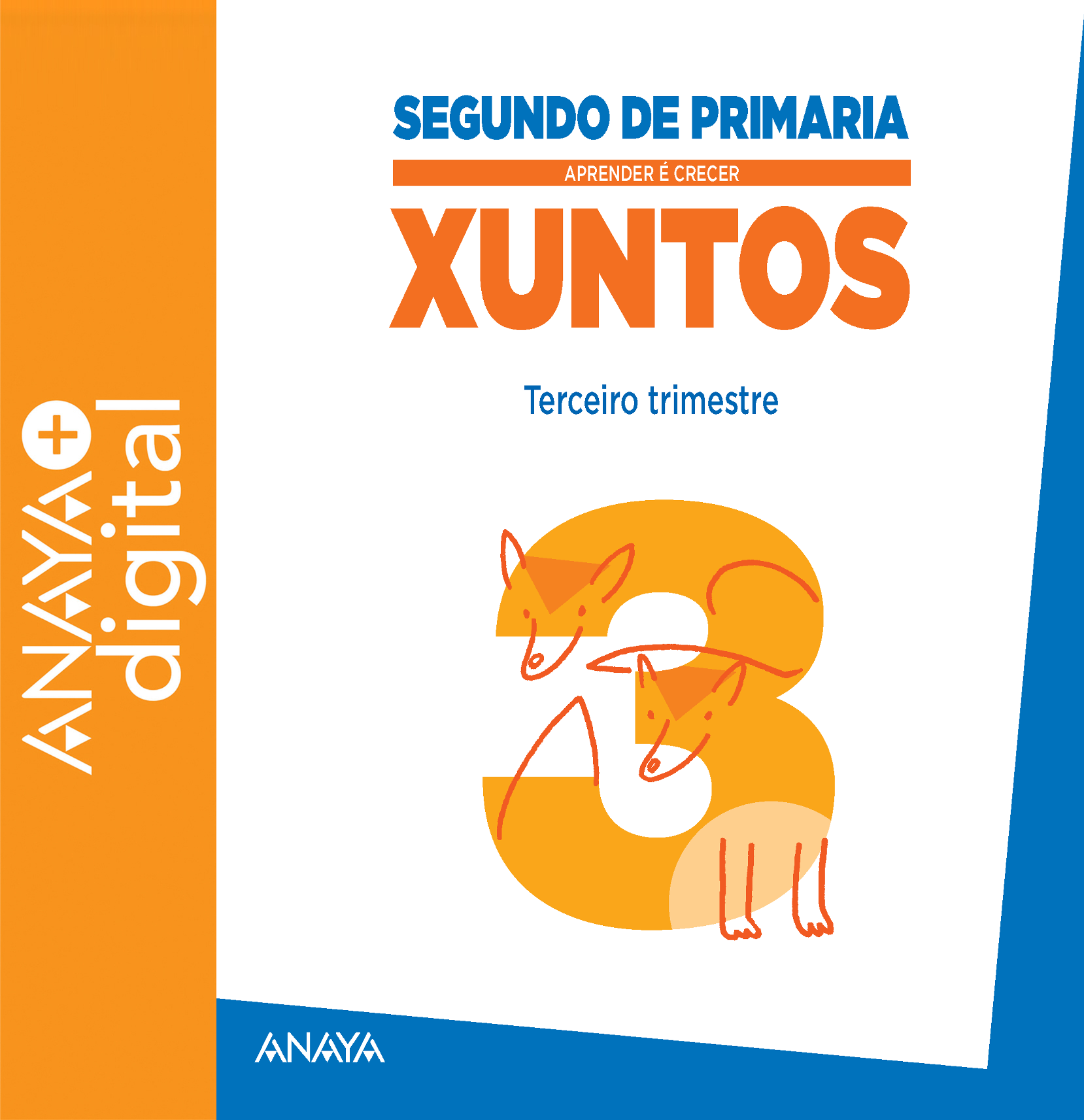 Portada del Libro Aprender é crecer xuntos. 2º Galicia Gallego. 3er Trimestre ANAYA + Digital