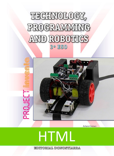 TECHNOLOGY, PROG. ROBOTICS 3º ESO - INVENTA - HTML