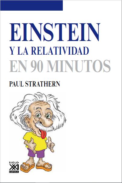 Einstein y la relatividad en 90 minutos